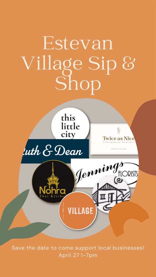 Estevan Village Sip and Shop Poster 